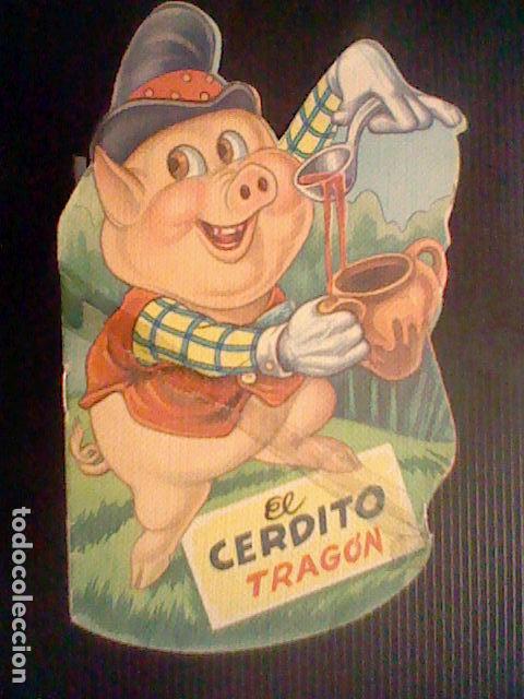 C&oacute;mics: el cerdito tragon cuento troquelado 1964