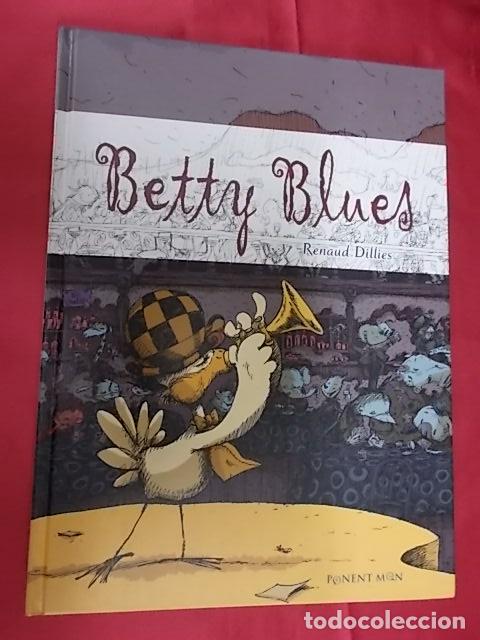C&oacute;mics: BETTY BLUES. RENAUD DILLES. PONENT MOND. - Foto 1