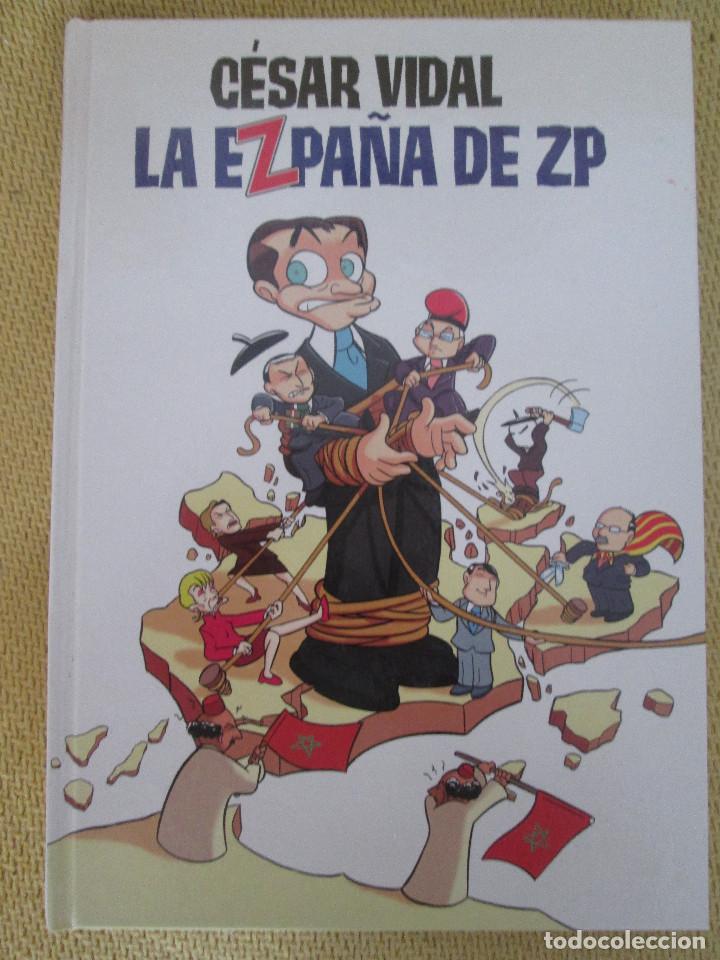 C&oacute;mics: LA EZPA&Ntilde;A DE ZP -COMIC- C&Eacute;SAR VIDAL - Foto 1