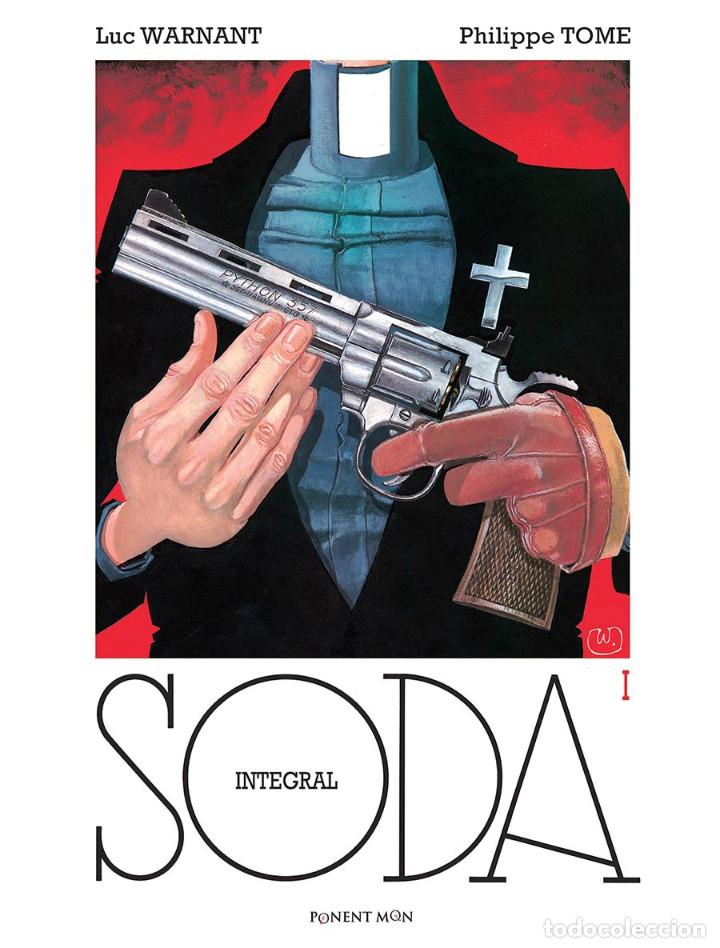 C&oacute;mics: C&oacute;mics. SODA Integral 1 - Luc Warnant/Philippe Tome (Carton&eacute;) - Foto 1