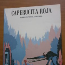 Fumetti: CAPERUCITA ROJA, DE SERGIO GARCÍA Y LOLA MORAL. Lote 221645226