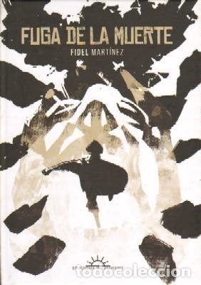 C&oacute;mics: FUGA DE LA MUERTE. MARTINEZ, FIDEL. COMIC-352 - Foto 1