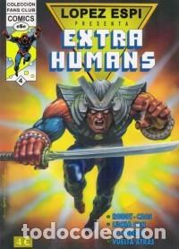 C&oacute;mics: LOPEZ ESPI PRESENTA EXTRA HUMANS COMPLETA 1 A 4 - IMPECABLE - C13 - Foto 4