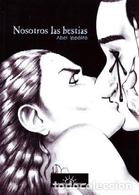 C&oacute;mics: NOSOTROS LAS BESTIAS. IPPOLITO, ABEL. COMIC-370 - Foto 1