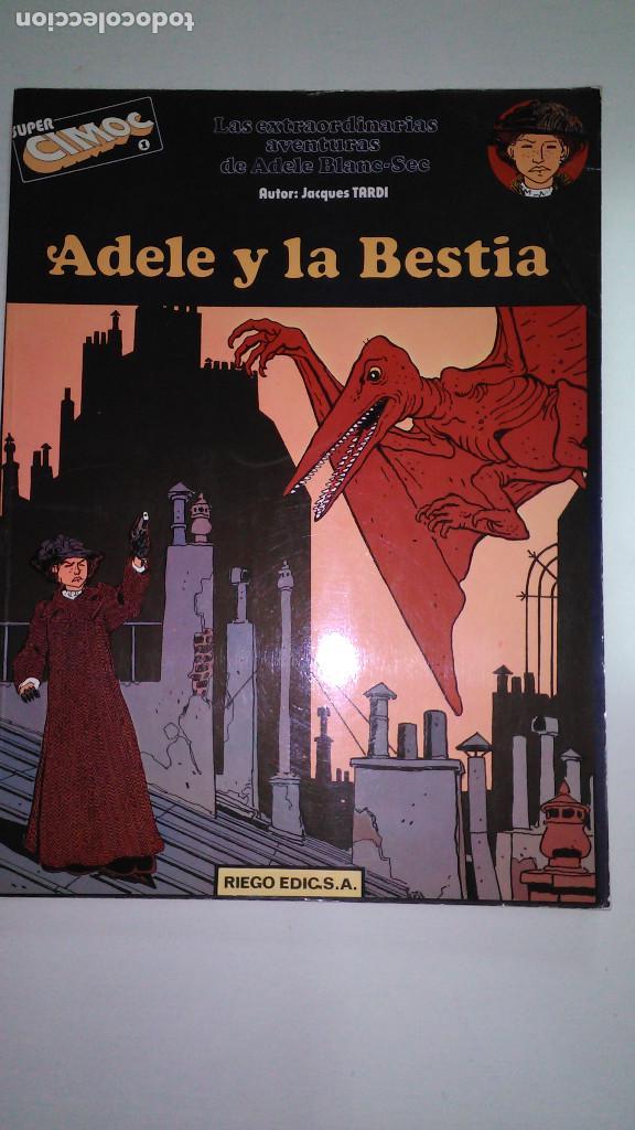 C&oacute;mics: SUPER CIMOC N&ordm; 1 *ADELE Y LA BESTIA* Autor JACQUES TARDI. RIEGO EDICIONES S.A. 1984 - Foto 1