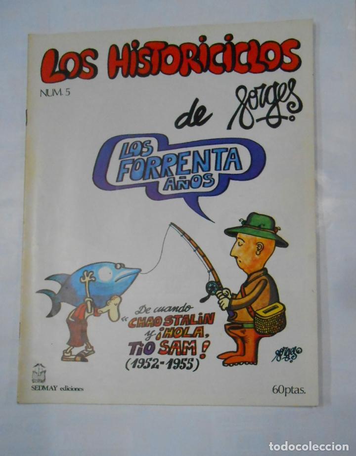 Comics : LOS HISTORICICLOS DE FORGES. N&ordm; 5. NUM. LOS FORRENTA A&Ntilde;OS. SEDMAY EDICIONES. TDKR54
