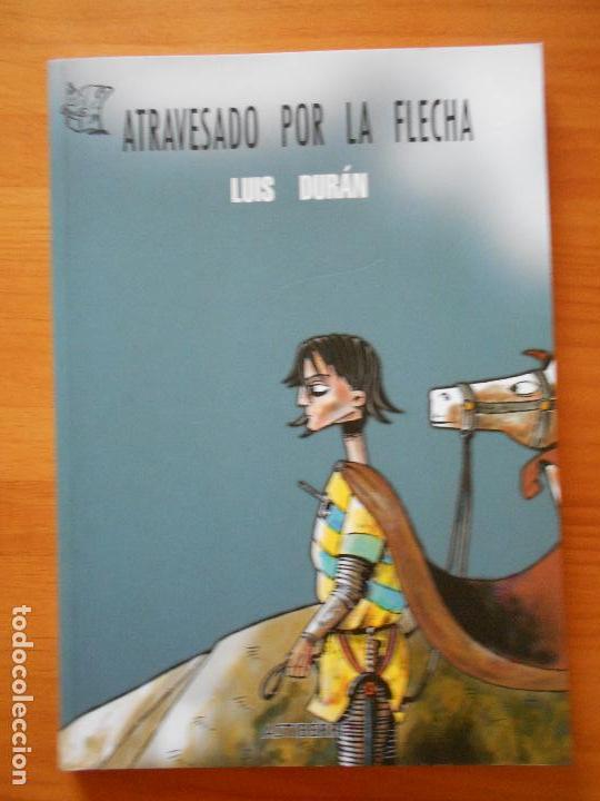 C&oacute;mics: ATRAVESADO POR LA FLECHA - LUIS DURAN - ASTIBERRI (W2w) - Foto 1