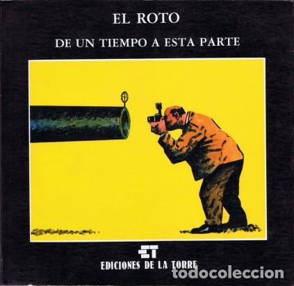 C&oacute;mics: DE UN TIEMPO A ESTA PARTE (EL ROTO) ED. DE LA TORRE - OFI15T - Foto 1