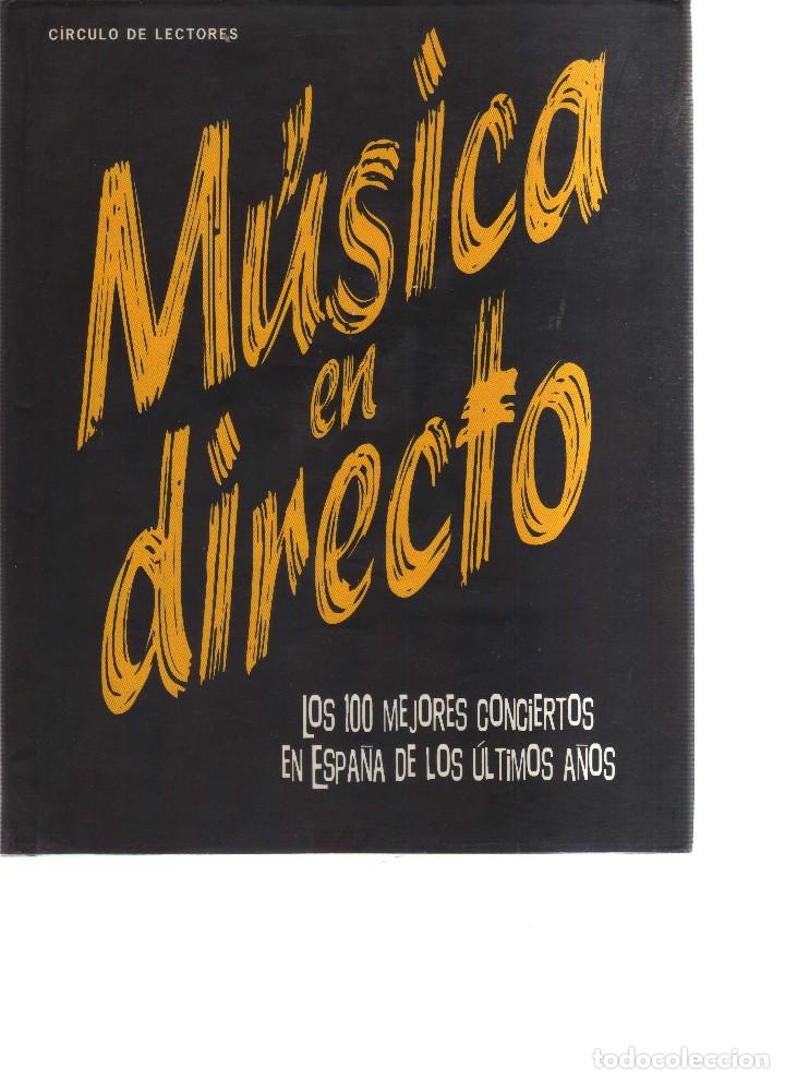 Comics: MUSICA EN DIRCTO LOS 100 MEJORES CONCIERTOS EN ESPA&Ntilde;A DE LOS ULTIMOS A&Ntilde;OS