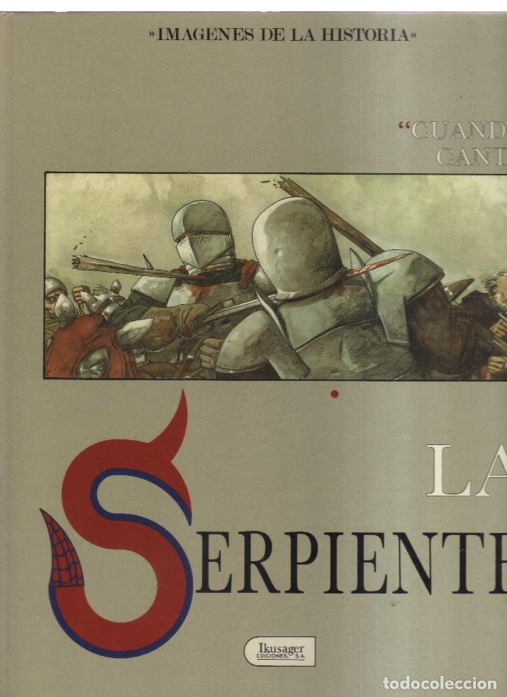 C&oacute;mics: LA SERPIENTE CUANDO CANTA EDICIONES IKUSAGER - Foto 1