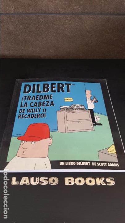 C&oacute;mics: DILBERT: ! TRAEDME LA CABEZA DE WILLY EL RECADERO!. SCOTT ADAMS. COMICS, TEBEOS. - Foto 1