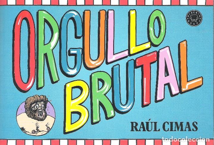 C&oacute;mics: Orgullo brutal Ra&uacute;l Cimas - Foto 1