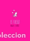 C&oacute;mics: El fuego - N&uacute;&ntilde;ez, MIguel B. - Foto 1