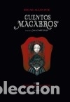 Fumetti: Cuentos macabros - Edgar Allan Poe; Benjamin Lacombe (il.); Julio Cort&aacute;zar (tr.); Elena Gallo Krahe