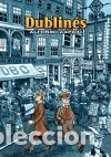 C&oacute;mics: Dublin&eacute;s - Zapico, Alfonso - Foto 1