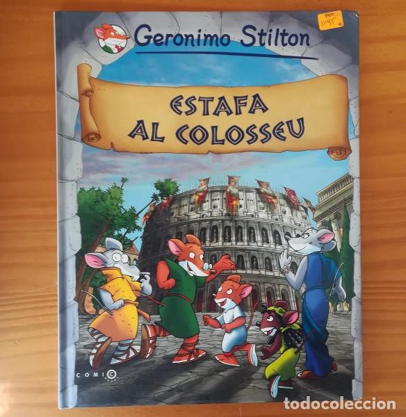 C&oacute;mics: GERONIMO STILTON, ESTAFA AL COLOSSEU. COMIC TAPA DURA EN CATALA. - Foto 1