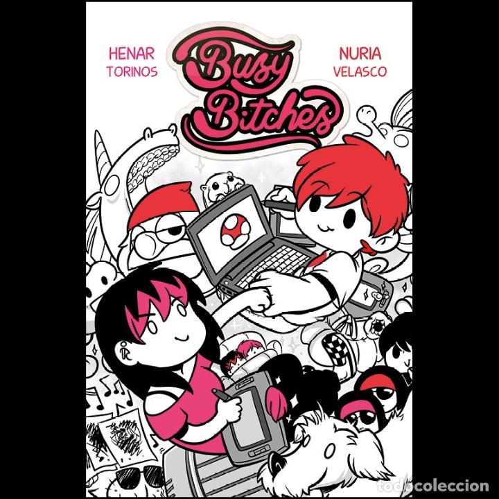 C&oacute;mics: C&oacute;mics. BUSY BITCHES - Henar Torinos/Nuria Velasco - Foto 1