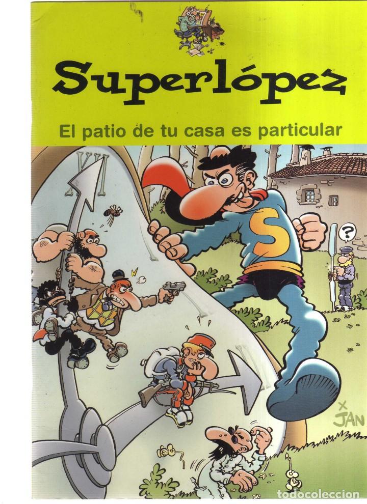 C&oacute;mics: SUPERLOPEZ EL PATIO DE TU CASA ES PARTICULAR - Foto 1