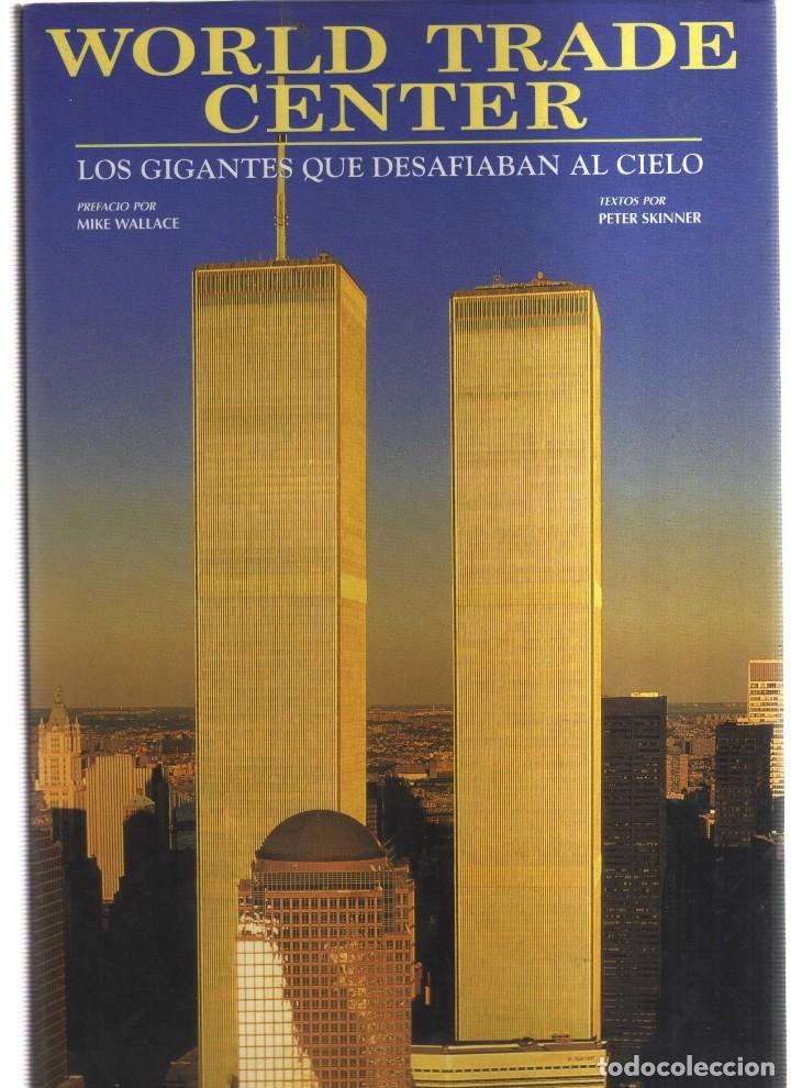 Fumetti: WORLD TRADE CENTER LOS GIGANTES QUE DESAFIAN AL CIELO