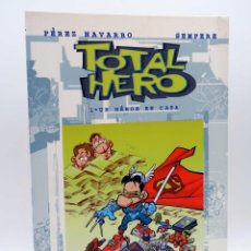 Cómics: TOTAL HERO 1. UN HÉROE EN CASA (PÉREZ NAVARRO / SEMPERE) DOLMEN, 2002. OFRT ANTES 9E. Lote 260320650