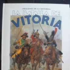 Cómics: LA BATALLA DE VITORIA , DE SALINAS Y USERO. DE IMAGENES DE LA HISTORIA, IKUSAGER.. Lote 135841590