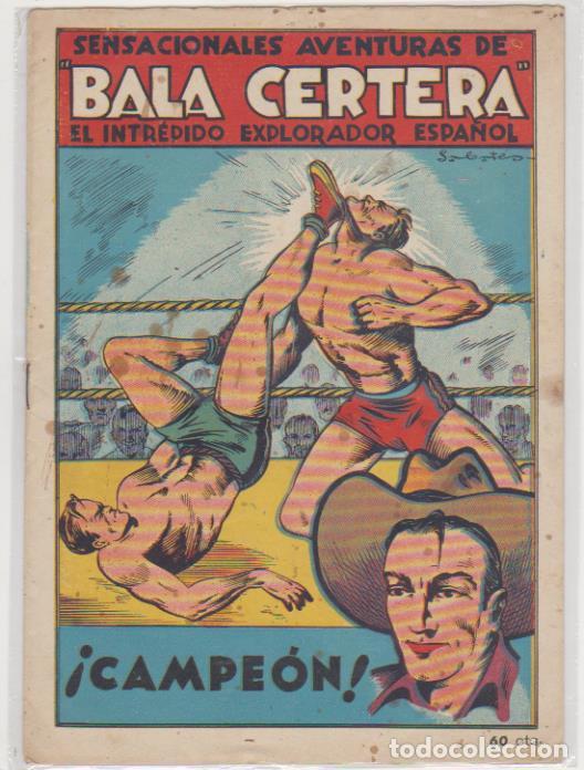 Comics : Bala Certera n&ordm; 6. &iexcl;Campe&oacute;n! Bruguera 1942. DIF&Iacute;CIL