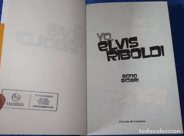C&oacute;mics: Yo, Elvis Riboldi - Bono Bidari - C&iacute;rculo de lectores (2011) - Foto 2