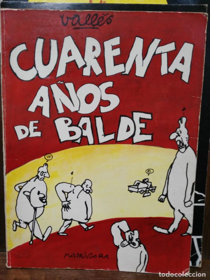 C&oacute;mics: Cuarenta a&ntilde;os de balde - Vall&eacute;s - Editorial Mandr&aacute;gora 1976 - Foto 1
