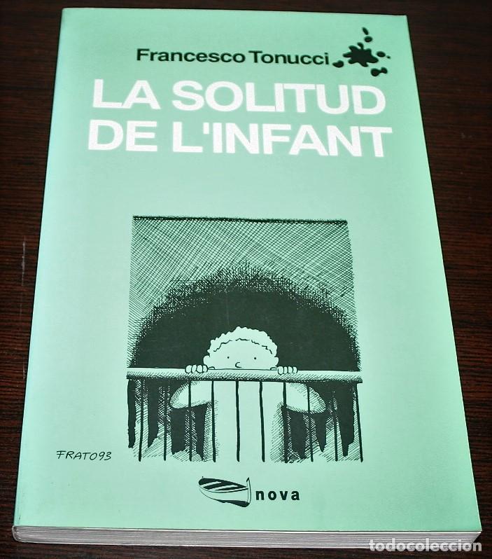 C&oacute;mics: FRANCESCO TONUCCI - LA SOLITUD DE LINFANT - NOVA - 1994 - EN CATAL&Aacute;N - Foto 1
