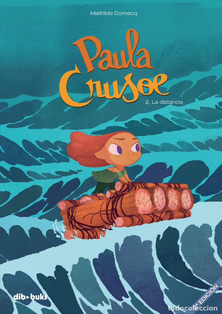 C&oacute;mics: C&oacute;mics. PAULA CRUSOE 2. La distancia - Mathilde Domecq - Foto 1