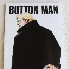 Cómics: BUTTON MAN - LA CONFESIÓN DE HARRY EXTON - WAGNER - RANSON - ECC. Lote 148634498