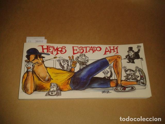 C&oacute;mics: OROZ, C&eacute;sar - HEMOS ESTADO AHI - Foto 1