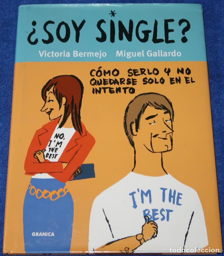 C&oacute;mics: &iquest;Soy Single? - Victoria Bermejo - Granica (2007) - Foto 1