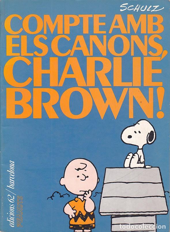 Comics: COMPTE AMB ELS CANONS CHARLIE BROWN EDICIONS 62