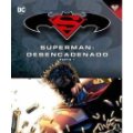 Lote 155494338: Batman y Superman - Colección Novelas Gráficas Superman: Desencadenado (Parte 1 y 2)