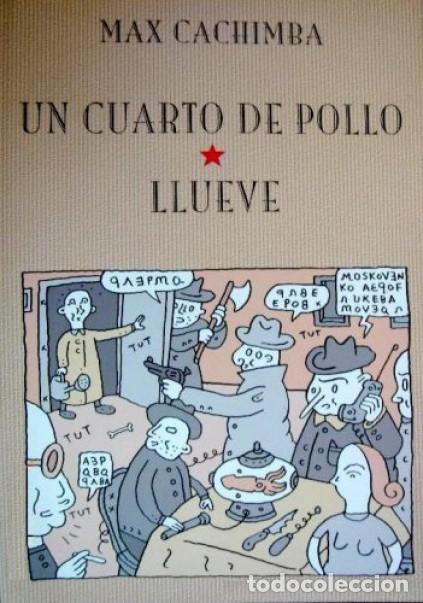 C&oacute;mics: UN CUARTO DE POLLO / LLUEVE (MAX CACHIMBA) ED. DE PONENT - COMO NUEVO - Foto 1