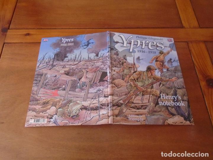 C&oacute;mics: YPRES 1916-1918 HENRYS NOTEBOOK (PHILIPPE GLOGOWSKI) EDITIONS DU TRIOMPHE. TEXTOS EN INGL&Eacute;S. - Foto 2