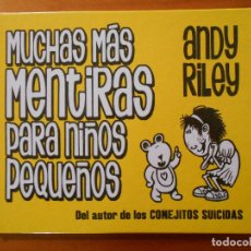Cómics: MUCHAS MAS MENTIRAS PARA NIÑOS PEQUEÑOS - ANDY RILEY - ASTIBERRI - TAPA DURA (G)
