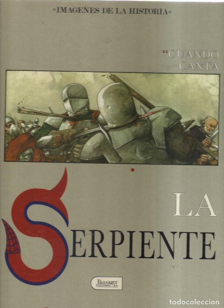 C&oacute;mics: LA SERPIENTE CUANDO CANTA - Foto 1