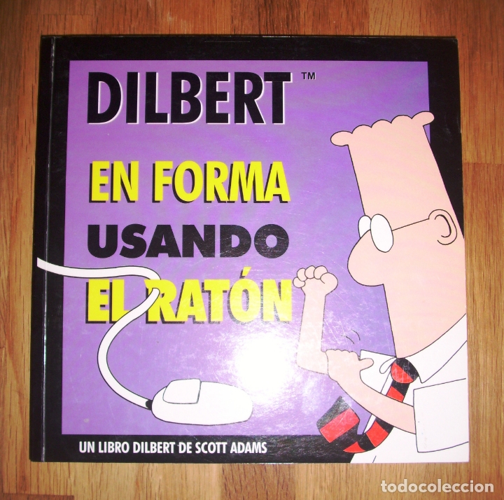 C&oacute;mics: En forma usando el rat&oacute;n : un libro Dilbert : un libro Dilbert de Scott Adams - Foto 1