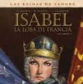 Lote 167152452: LAS REINAS DE SANGRE ISABEL. LA LOBA DE FRANCIA Nº 1 YERMO EDICIONES