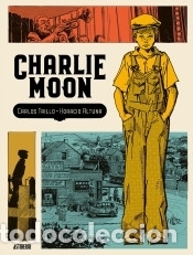 C&oacute;mics: Charlie Moon - Altuna, Horacio; Trillo, Carlos - Foto 1