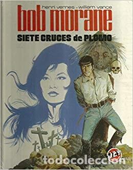 C&oacute;mics: BOB MORANE - SIETE CRUCES DE PLOMO - BRUGUERA - Foto 1