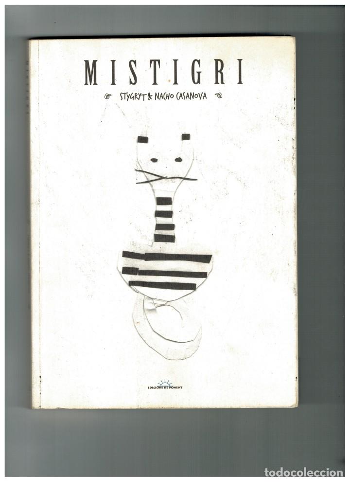 C&oacute;mics: MISTIGRI -STYGRYT & NACHO CASANOVA- EDICIONS DE PONENT,2009. - Foto 1