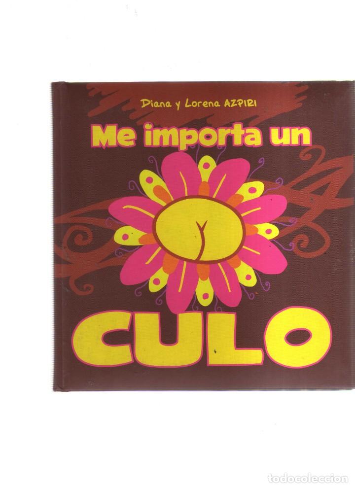 Comics : ME IMPORTA UN CULO DIANA Y LORE AZPIRI