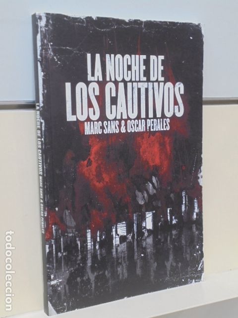 C&oacute;mics: LA NOCHE DE LOS CAUTIVOS MARC SANS & OSCAR PERALES - EDICIONS DE PONENT - OFERTA