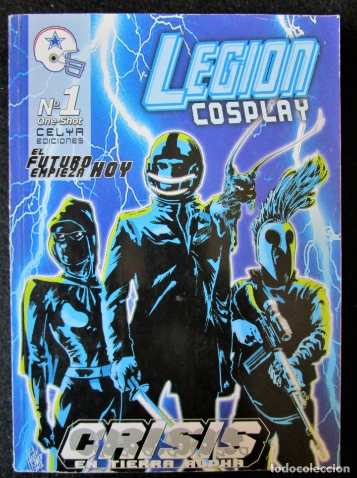 C&oacute;mics: LEGION COSPLAY - CRISIS EN LA TIERRA ALPHA - CELYA EDICIONES ''MUY BUEN ESTADO''