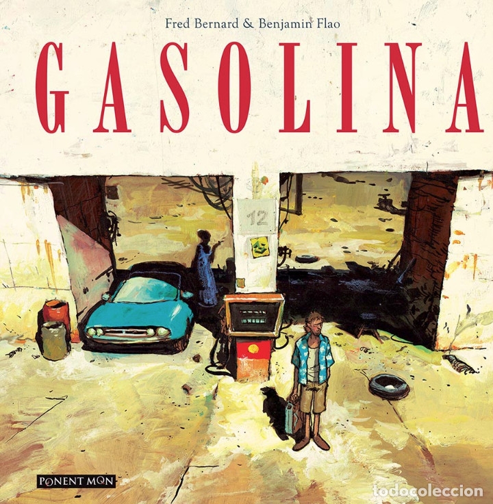 C&oacute;mics: C&oacute;mics. Gasolina - BERNARD/FLAO (Carton&eacute;) - Foto 1