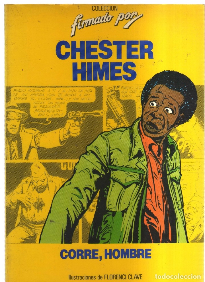 C&oacute;mics: CHESTER HIMES CORRE, HOMBRE - Foto 1