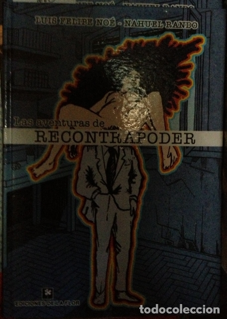 C&oacute;mics: LAS AVENTURAS DE RECONTRAPODER. - NOE/RANDO, Luis Felipe/Nahuel - Foto 1